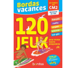 BORDAS VACANCES - 120 JEUX POUR REVISER CM1 VERS CM2