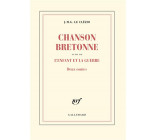 CHANSON BRETONNE / L-ENFANT ET LA GUERRE - DEUX CONTES