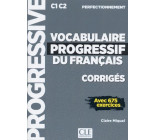CORRIGES VOCABULAIRE PROGRESSIF NIVEAU PERFECTIONNEMENT C1 C2 AVEC 675 EXERCICES