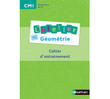 ATELIERS DE GEOMETRIE - CAHIER DE L-ELEVE CM1
