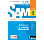 OPTIMISATION DES PROCESSUS ADMINISTRATIFS BTS SAM 1E/2E ANNEES (DOM ACT SAM) LIVRE + LICENCE ELEVE