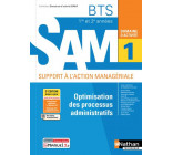 OPTIMISATION DES PROCESSUS ADMINISTRATIFS BTS SAM 1E/2E ANNEES (DOM ACT SAM) LIVRE + LICENCE ELEVE
