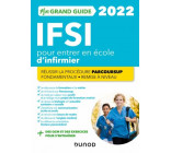 MON GRAND GUIDE IFSI 2022 POUR ENTRER EN ECOLE D-INFIRMIER - REUSSIR LA PROCEDURE PARCOURSUP + FONDA