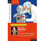 BERNARD WERBER PRESENTE 20 RECITS D-ANTICIPATION ET DE SCIENCE-FICTION - CLASSIQUES ET CONTEMPORAINS