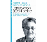 L-EDUCATION SELON DOLTO (ESPACES LIBRES - PSYCHOLOGIE)