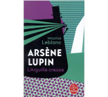 L-AIGUILLE CREUSE - ARSENE LUPIN