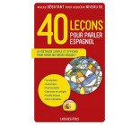 40 LECONS POUR PARLER ESPAGNOL
