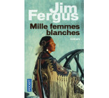MILLE FEMMES BLANCHES - VOL01