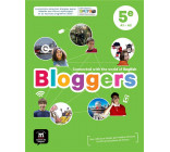 BLOGGERS 5E - LIVRE DE L-ELEVE - CONNECTED WITH THE WORLD OF ENGLISH