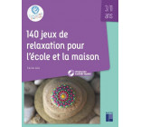 140 JEUX DE RELAXATION POUR L-ECOLE ET LA MAISON + DVD + TELECHARGEMENT