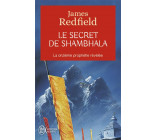 LE SECRET DE SHAMBHALA - LA ONZIEME PROPHETIE REVELEE