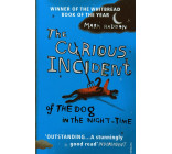 THE CURIOUS INCIDENT OF THE DOG IN THE NIGHT-TIME /ANGLAIS