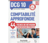 DCG 10 COMPTABILITE APPROFONDIE - FICHES DE REVISION 2021-2022 - REFORME EXPERTISE COMPTABLE