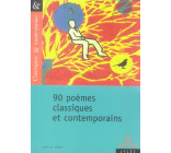 90 POEMES - CLASSIQUES ET CONTEMPORAINS