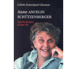 ANNE ANCELIN SCHUTZENBERGER - PSYCHODRAME D-UNE VIE