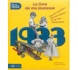1933, LE LIVRE DE MA JEUNESSE - NOUVELLE EDITION