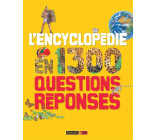 L-ENCYCLOPEDIE EN 1 300 QUESTIONS REPONSES