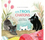 A PETITS PETONS - T37 - LES TROIS CHATONS