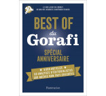BEST OF DU GORAFI - SPECIAL ANNIVERSAIRE - LE MEILLEUR DU GORAFI SELON DES SOURCES CONTRADICTOIRES