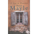 PETER MAYLE A YEAR IN PROVENCE /ANGLAIS