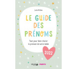 LE GUIDE DES PRENOMS 2022 - TOUT POUR BIEN CHOISIR LE PRENOM DE VOTRE BEBE