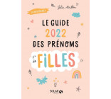 LE GUIDE 2022 DES PRENOMS DE FILLES
