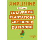 SIMPLISSIME - PLANTATIONS FACILES