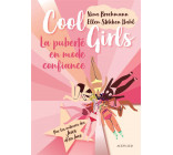 COOL GIRLS - LA PUBERTE EN MODE CONFIANCE