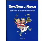 TOM-TOM ET NANA, TOME 03 - TOM-TOM ET LE ROI DE LA TAMBOUILLE