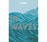 IN WAVES (OP ROMAN GRAPHIQUE)