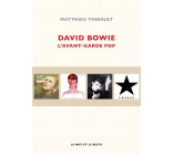 DAVID BOWIE - L-AVANT-GARDE POP