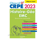 OBJECTIF CRPE 2023 - HISTOIRE-GEOGRAPHIE-EMC  - EPREUVE ECRITE D-ADMISSIBILITE