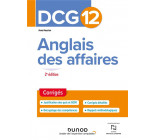 DCG 12 - ANGLAIS DES AFFAIRES - CORRIGES - 2E ED.