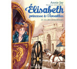 ELISABETH, PRINCESSE A VERSAILLES T23 - UN DON EXTRAORDINAIRE