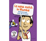 TIP TONGUE KIDS : LE MEGA MATCH IN MUMBAI (MOHAMMED, STAR DU CRICKET)