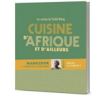 CUISINE D-AFRIQUE ET D-AILLEURS