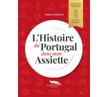 L-HISTOIRE DU PORTUGAL DANS MON ASSIETTE