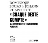 CHAQUE GESTE COMPTE - MANIFESTE CONTRE L-IMPUISSANCE PUBLIQUE