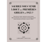 SAURIEZ-VOUS VENIR A BOUT DES 1ERES GRILLES DE 1925