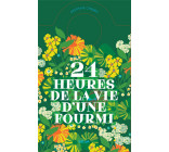 24 HEURES DE LA VIE D-UNE FOURMI - UN LIVRE-HORLOGE