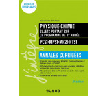 PHYSIQUE-CHIMIE SUJETS PORTANT SUR LE PROGRAMME DE 1RE ANNEE - ANNALES CORRIGEES - 2E ED.
