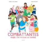 COMBATTANTES - RUGBY, UNE HISTOIRE DE FEMMES