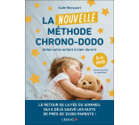 LA NOUVELLE METHODE CHRONO-DODO - AIDER VOTRE ENFANT A BIEN DORMIR