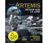 ARTEMIS - RETOUR SUR LA LUNE - LA NOUVELLE MISSION DE LA NASA