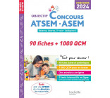 OBJECTIF CONCOURS ATSEM - ASEM 2024 : 90 FICHES ET 1 000 QCM