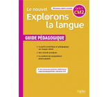 LE NOUVEL EXPLORONS LA LANGUE CM2 - GUIDE PEDAGOGIQUE 2020