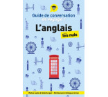GUIDE DE CONVERSATION EN VOYAGE ! L-ANGLAIS POUR LES NULS, 6E ED