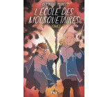 L-ECOLE DES MOUSQUETAIRES - TOME 3
