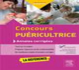 CONCOURS PUERICULTRICE - ANNALES CORRIGEES - S-ENTRAINER AVEC LES SUJETS OFFICIELS