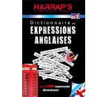 HARRAP-S DICTIONNAIRE DES EXPRESSIONS ANGLAISES